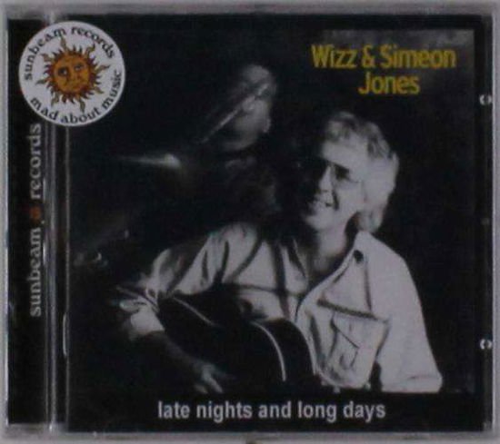 Wizz & Simeon Jones - Late Nights & Long Days 1CD