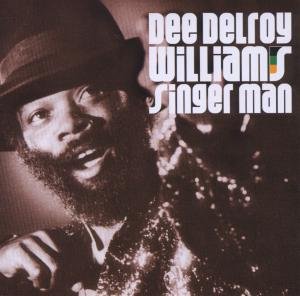 Dee Delroy Williams - Singer Man 1CD