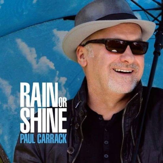 PAUL CARRACK RAIN OR SHINE CD