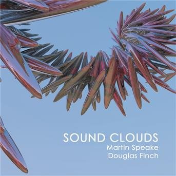 Speake,martin & Douglas Finch - Sound Clouds 1CD