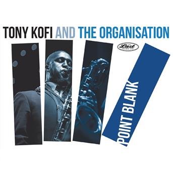 Tony Kofi - Point Blank 1CD