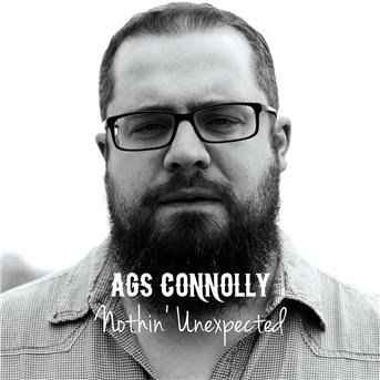 Ags Connolly - Nothin' Unexpected 1CD