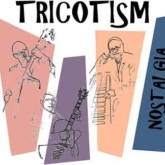 Tricotism - Nostalgia 1CD