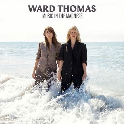 WARD THOMAS MUSIC IN THE MADNESS CD