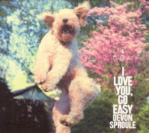 Devon Sproule - I Love You Go Easy 1CD