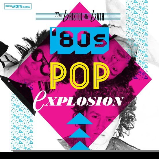Bristol And Bath Pop Explosion- The 80s 1CD