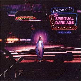 To Kill A King - The Spiritual Dark Age 1CD