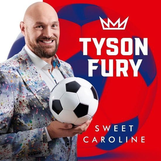 TYSON FURY Sweet Caroline CD