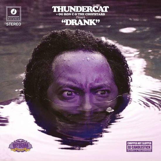 Thundercat, OG Ron C & The Chopstars - Drank 1CD