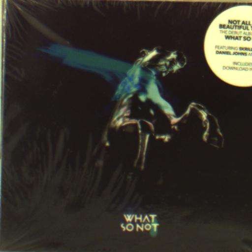 What So Not - Not All The Beautiful Things 1CD