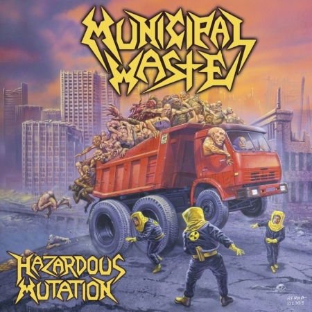 Municipal Waste - Hazardous Mutation 1CD
