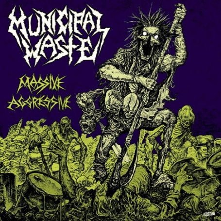 Municipal Waste - Massive Aggressive 2CD