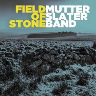 MUTTER SLATER BAND Field Of Stone CD