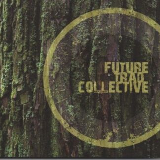 Future Trad Collective - Future Trad Collective 1CD