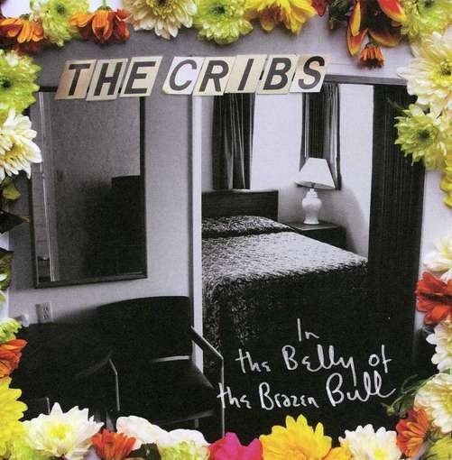 The Cribs - In The Belly Of The Brazen Bull 1CD