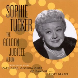 Sophie Tucker - The Golden Jubilee Album 1CD
