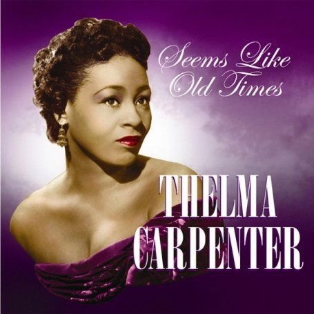 Thelma Carpenter - Seems Like Old Times 1CD