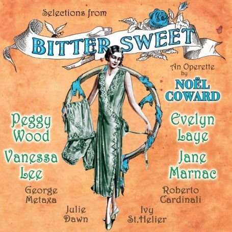 Original London Cast Of Sunny - Bitter Sweet 1CD