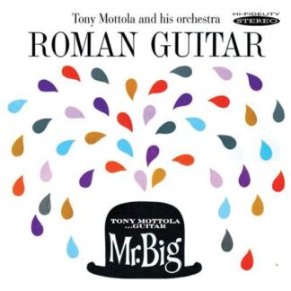 Tony Mottola - Roman Guitar & Mr Big 1CD