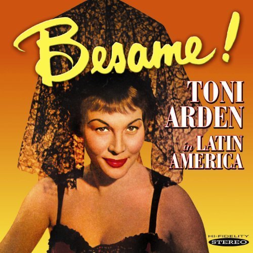 Toni Arden - Besame Toni Arden in Latin America 1CD