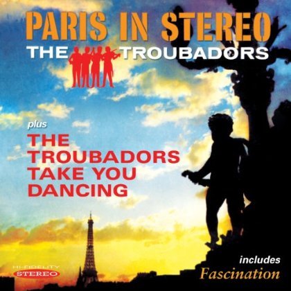 Troubadors - Paris In Stereo 1CD