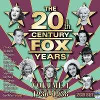20th Century Fox Years Volume 1 (1936-1938) 2CD