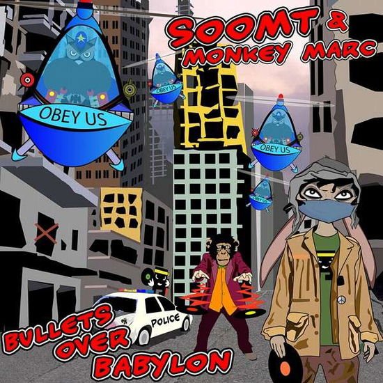 Soom T & Monkey Marc - Bullets over Babylon 1CD