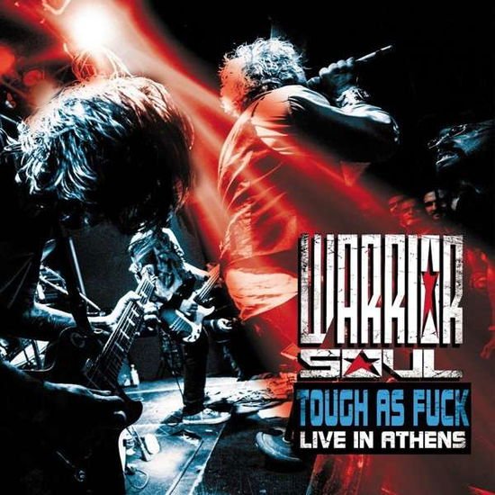 Warrior Soul - Tough As Fuck : Live in Athens 1CD