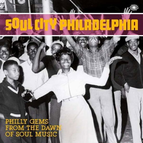 Soul City - Soul City Philadelphia 2CD