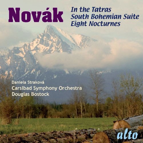 Strakova (Sop) / Carlsbad Sym Orch / Bostock - Novak: South Bohemian Suite / In The Tatras / 8 Nocturnes Voice & Orch 1CD