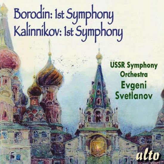Ussr Symphony / Svetlanov - Borodin & Kalinnikov 1st Symphonies 1CD