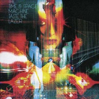 Time & Space Machine - Taste The Lazer 1CD