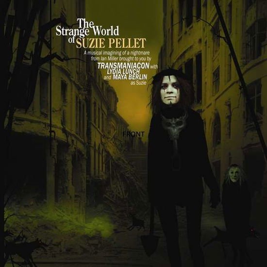 Transmaniacon - The Strange World of Suzie Pellet 1CD