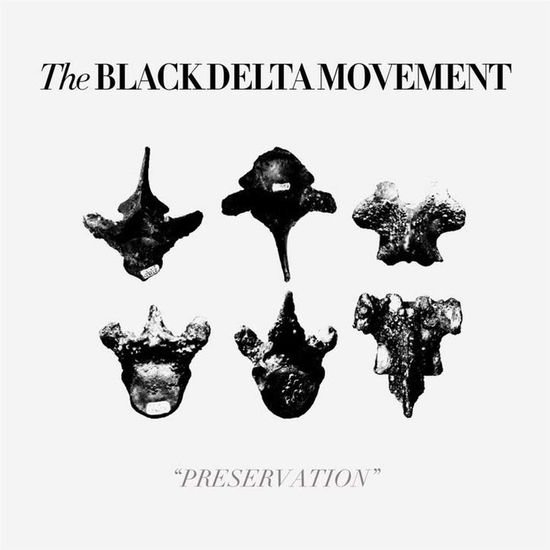 The Black Delta Movement - Preservation_ 1CD
