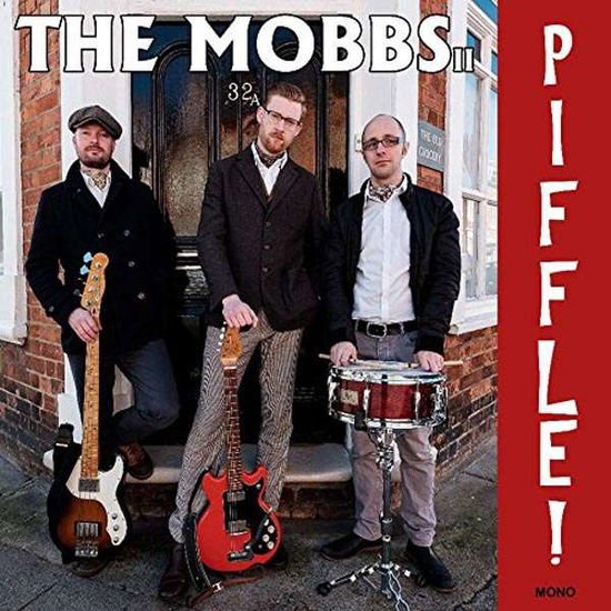 The Mobbs - Piffle! 1CD
