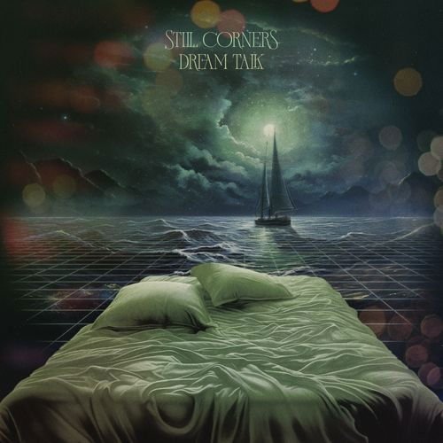 Still Corners - Dream Talk 1CD