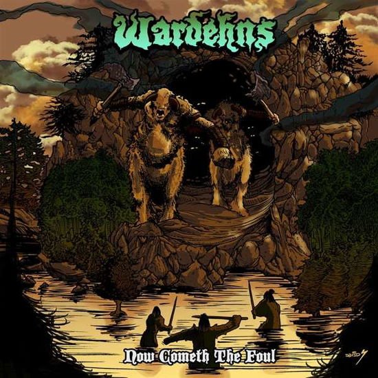 Wardehns - Now Cometh The Foul 1CD