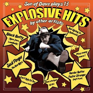 Son of Dave - Explosive Hits 1CD
