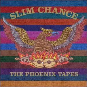 Slim Chance - Phoenix Tapes 1CD