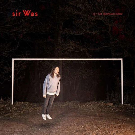 Sir Was - Let The Morning Come 1CD