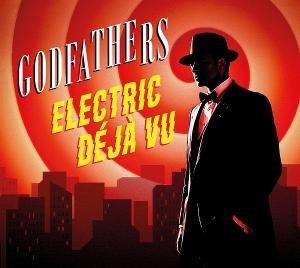 The Godfathers - Electric Déjà vu 1CD