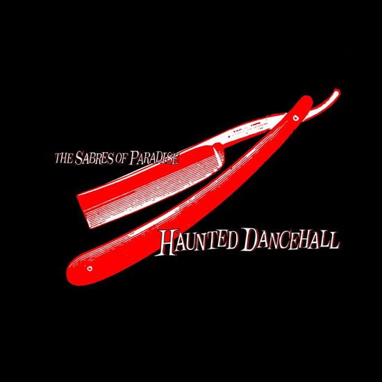 SABRES OF PARADISE Haunted Dancehall CD