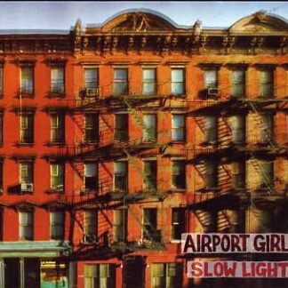 Airport Girl - Slow Light 1CD