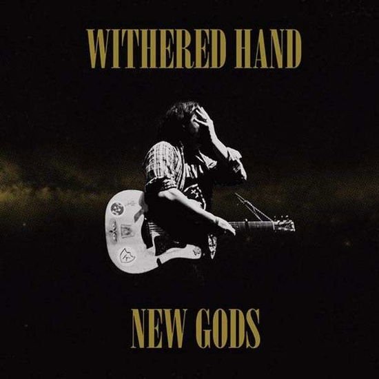 WITHERED HAND NEW GODS CD