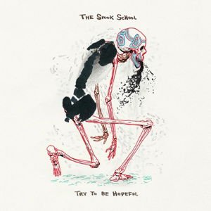 Spook School - Try to Be Hopeful 1CD