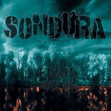 SONDURA Fight / Wake Me CD