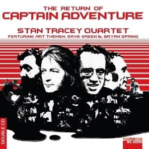 Stan Quartet Tracey - Return of Captain Adventure 2CD