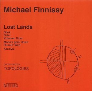Finnissy / Topologies - Lost Lands 1CD