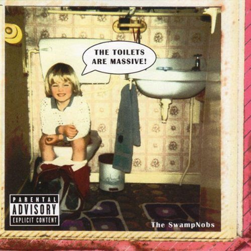 Swampnobs - Toilets Are Massive 1CD
