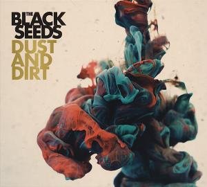 Black Seeds - Dust And Dirt 1CD